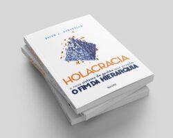Holacracia - Resumo Experience Club