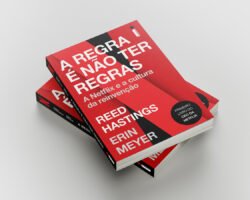 A Regra é Não Ter Regras: A Netflix e a Cultura da Reinvenção - Experience Club