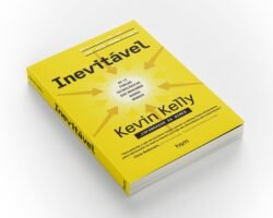 Inevitável - Kevin Kelly - Experience Club