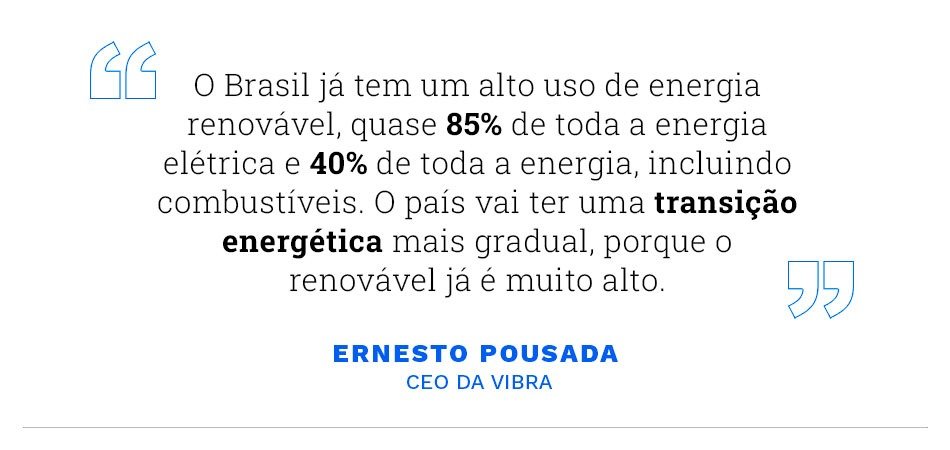 "O Brasil já tem um alto uso de energia renovável, quase 85% de toda a energia elétrica e 40% de toda a energia, incluindo combustíveis. O país vai ter uma transição energética mais gradual, porque o renovável já é muito alto."