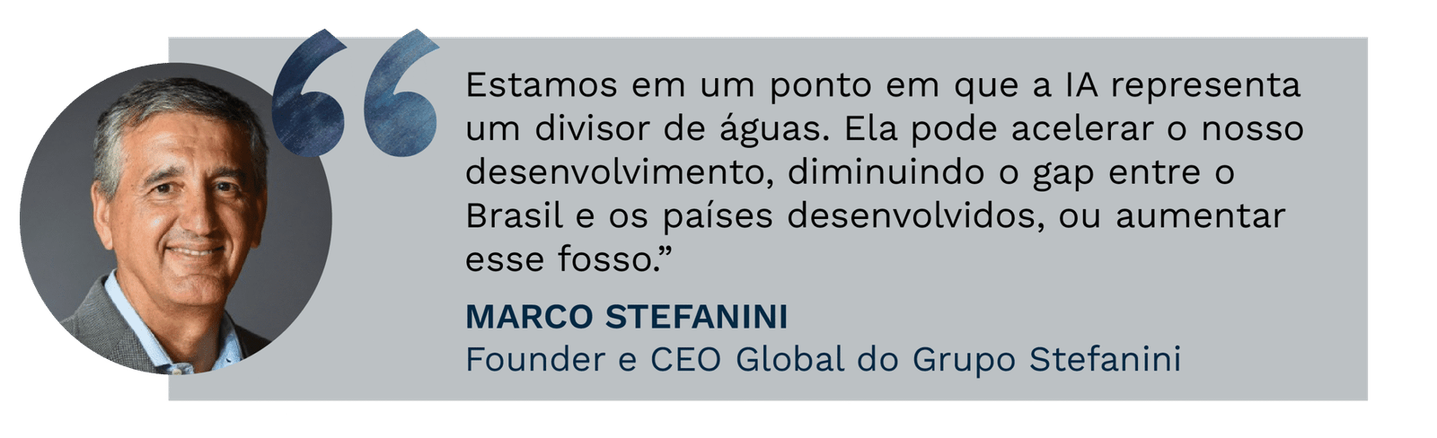 Aspas de Marco Stefanini, Founder e CEO Global do Grupo Stefanini