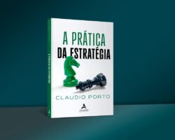 A prática da estratégia, de Claudio Porto